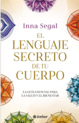 EL LENGUAJE SECRETO DE TU CUERPO