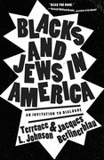 Blacks and Jews in America: An Invitation to Dialogue (en Inglés)