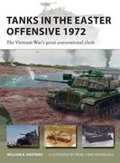 Tanks in the Easter Offensive 1972: The Vietnam War's Great Conventional Clash (en Inglés)