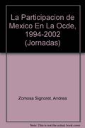 la participacion de mexico en la ocde, 1994-2002