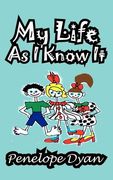 my life as i know it (en Inglés)