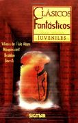 Clasicos Fantasticos (Clasicos Juveniles/ Juvenile Classics) (Spanish Edition)