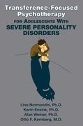 Transference-Focused Psychotherapy for Adolescents with Severe Personality Disorders (en Inglés)