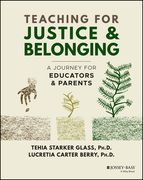 Teaching for Justice and Belonging: A Journey for Educators and Parents (en Inglés)