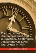 the hague peace conferences: and other international conferences concerning the laws and usages of war --texts of conventions with commentaries (en Inglés)
