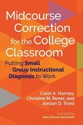 Midcourse Correction for the College Classroom (en Inglés)