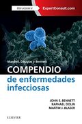 Mandell, Douglas y Bennett. Compendio de enfermedades infecciosas (in Spanish)