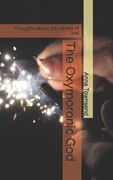 The Oxymoronic God: Thoughts about the names of God (en Inglés)