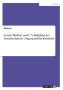 Soziale Medizin und Hiv. Aufgaben der Sozialmedizin im Umgang mit der Krankheit (en Alemán)