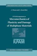 iutam symposium on micromechanics of plasticity and damage of multiphase materials: proceedings of the iutam symposium held in sevres, paris, france,