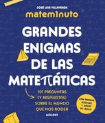 Matem1nuto. Grandes enigmas de las matemáticas: 120 preguntas y respuestas sobre el mundo que nos rodea
