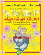 As You Like It 4 Songs in the style of the 1960s: For Vocal Ensemble
