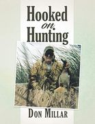 Hooked on Hunting (en Inglés)