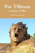pat tillman - a hero of war (en Inglés)