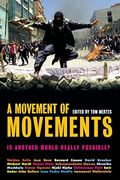 A Movement of Movements: Is Another World Really Possible? (en Inglés)