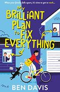 My Brilliant Plan to fix Everything (en Inglés)