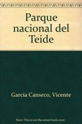 Parque nacional del Teide - Vicente García Canseco - Canseco Editores, S.L.