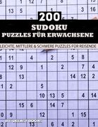 Sudoku Puzzles für Erwachsene: 200 Sudoku-Rätsel für Erwachsene, leicht, mittel & schwer (en Alemán)