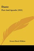 dante: poet and apostle (1921)