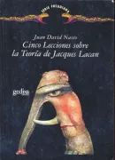 Cinco lecciones sobre la Teoria de Jaques Lacan