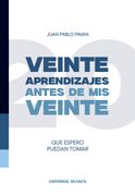 Veinte Aprendizajes Antes De Mis Veinte