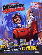 Las Aventuras De Peabody Y Sherman. Carrera Contra El Tiempo. Libro De Colorear Y Actividades (Libro de actividades)