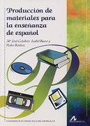 Producción de Materiales Para la Enseñanza de Español (Cuadernos de Didáctica del Español