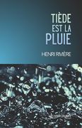 TIÈDE EST LA PLUIE (en Francés)