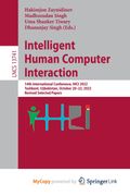 Intelligent Human Computer Interaction. 14th International Conference, IHCI 2022, Tashkent, Uzbekistan, October 20-22, 2022, Revised Selected Papers