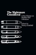the nightmare considered,critical essays on nuclear war literature
