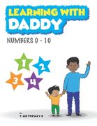 Learning with Daddy: Numbers 0-10 (en Inglés)