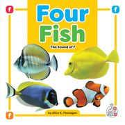 Four Fish: The Sound of f (Phonics Fun! ) (en Inglés)