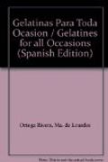 Gelatinas Para Toda Ocasion / Gelatines For All Occasions