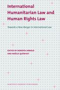International Humanitarian Law and Human Rights Law: Towards a New Merger in International Law (en Inglés)