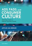Ads, Fads, and Consumer Culture (en Inglés)