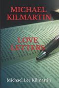 Michael Kilmartin Love Letters: My Story Begins (en Inglés)