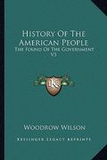 history of the american people: the found of the government v3 (en Inglés)