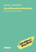 Speditionsbetriebslehre: Mit Prüfungsaufgaben (en Alemán)