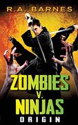 Zombies v. Ninjas: Origin (en Inglés)