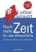 Noch Mehr Zeit für das Wesentliche: Zeitmanagement neu Entdecken (en Alemán)