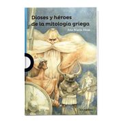 Dioses y heroes de la mitologia griega (in Spanish)