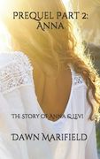 Prequel Part 2: Anna: The Story of Anna & Levi (en Inglés)
