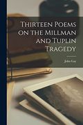 Thirteen Poems on the Millman and Tuplin Tragedy [Microform] (en Inglés)