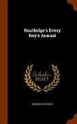 Routledge's Every Boy's Annual (en Inglés)