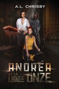 Andréa et la Lignée des Onze (en Francés)