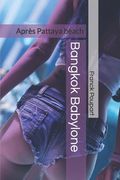 Bangkok Babylone: Après Pattaya beach (en Francés)