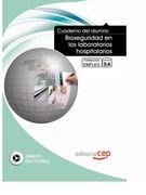 Cuaderno del Alumno Bioseguridad en los laboratorios hospitalarios. Formación para el Empleo (Colección 1404) (in Spanish)