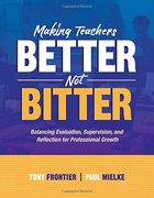 Making Teachers Better, Not Bitter: Balancing Evaluation, Supervision, and Reflection for Professional Growth (en Inglés)