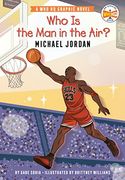 Who is the man in the Air? Michael Jordan: A who hq Graphic Novel (Who hq Graphic Novels)