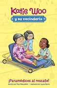 Paramédicos al Rescate! (Katie woo y su Vecindario)